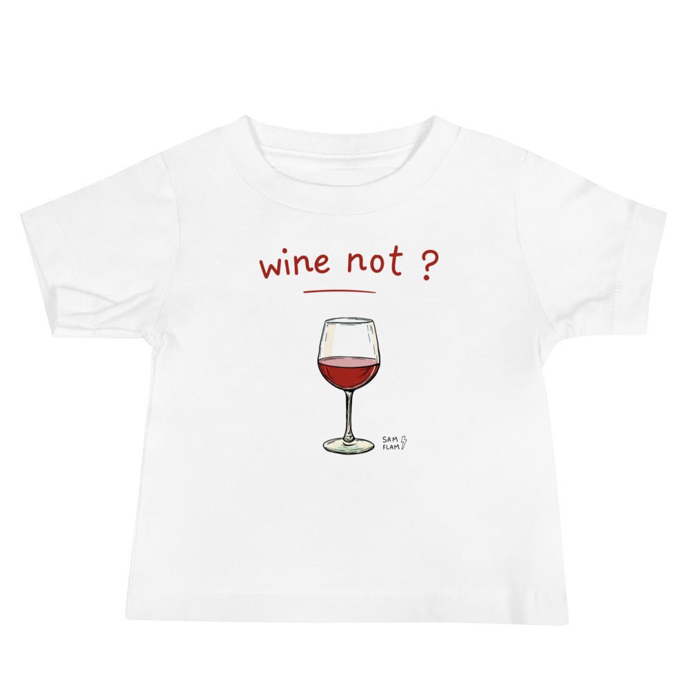 Baby Jersey Short Sleeve Tee "Wine not" - Sam Flam