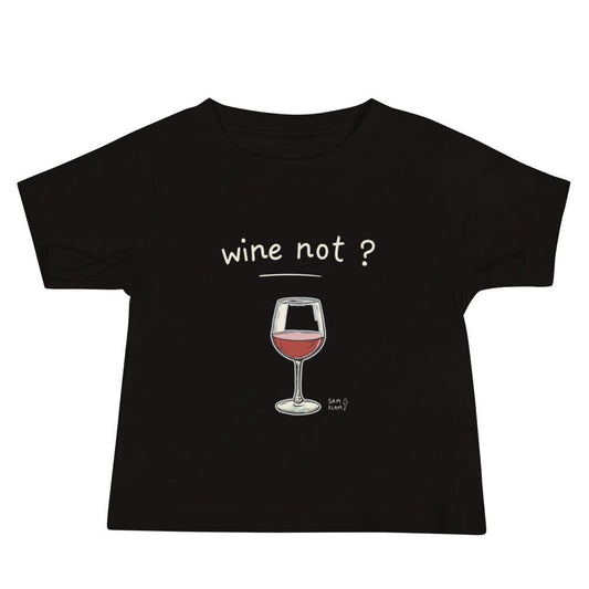 Baby Jersey Short Sleeve Tee "Wine not" - Sam Flam
