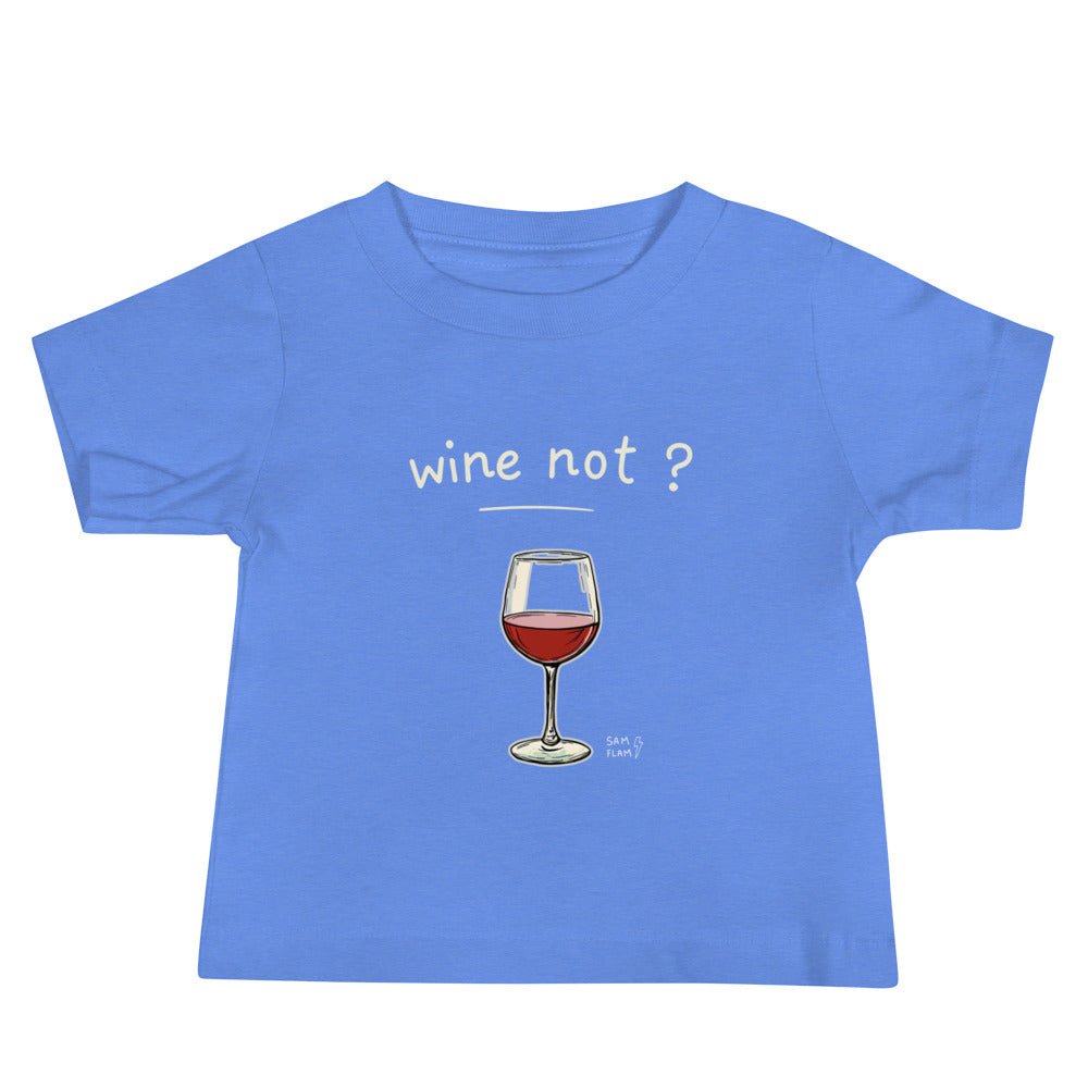 Baby Jersey Short Sleeve Tee "Wine not" - Sam Flam