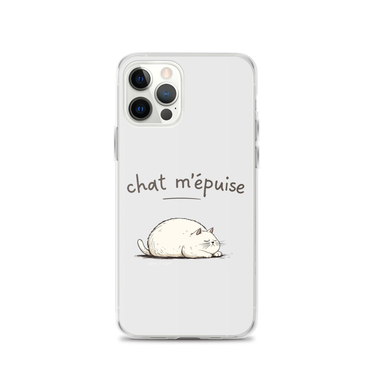 Clear Case for iPhone® "Chat m'épuise" - Sam Flam