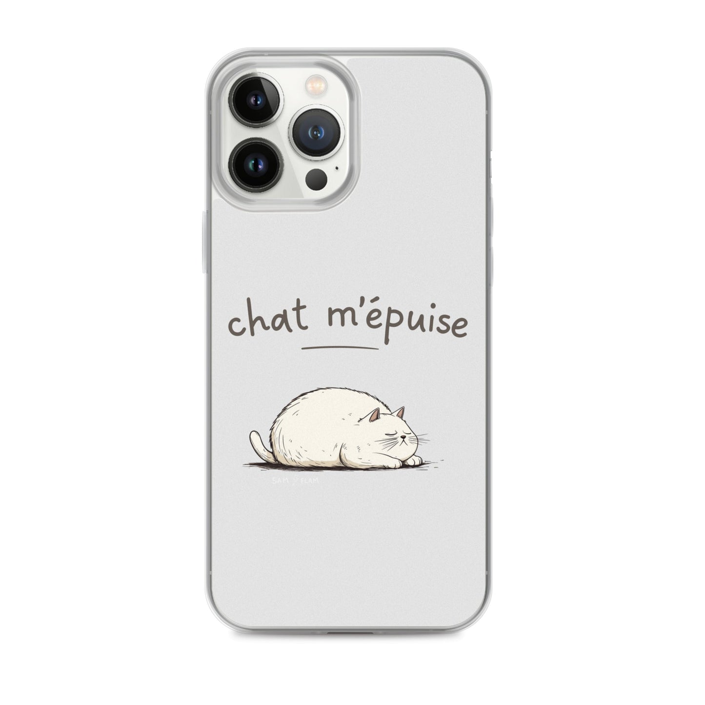 Clear Case for iPhone® "Chat m'épuise" - Sam Flam