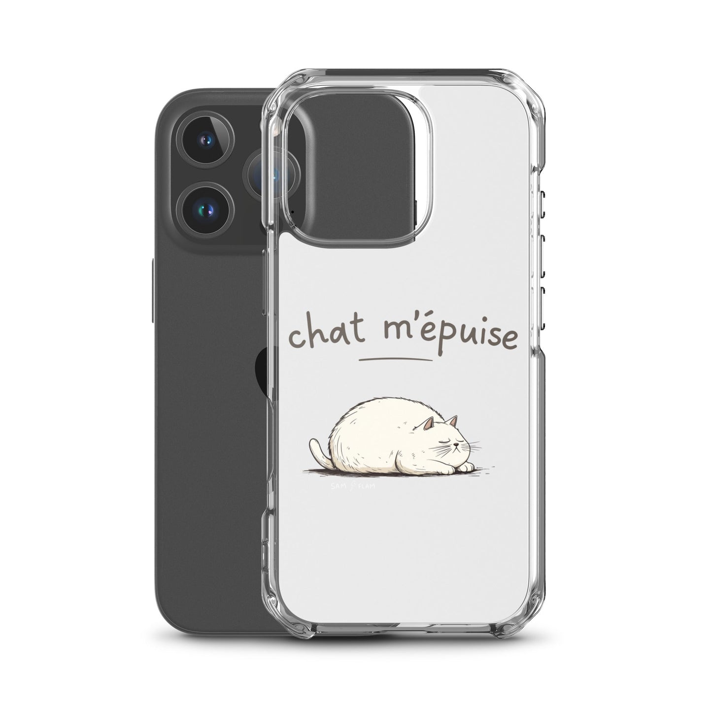 Clear Case for iPhone® "Chat m'épuise" - Sam Flam