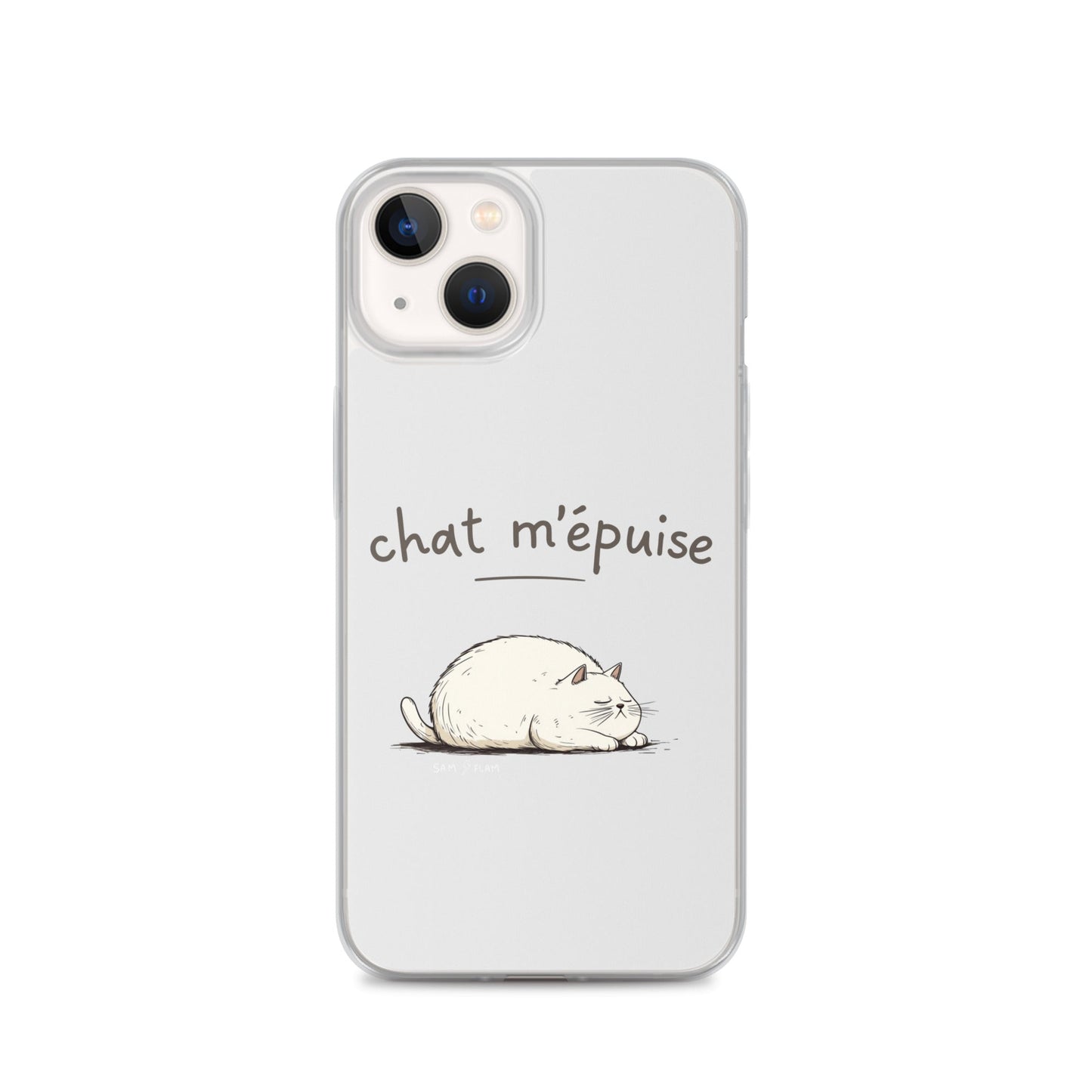 Clear Case for iPhone® "Chat m'épuise" - Sam Flam