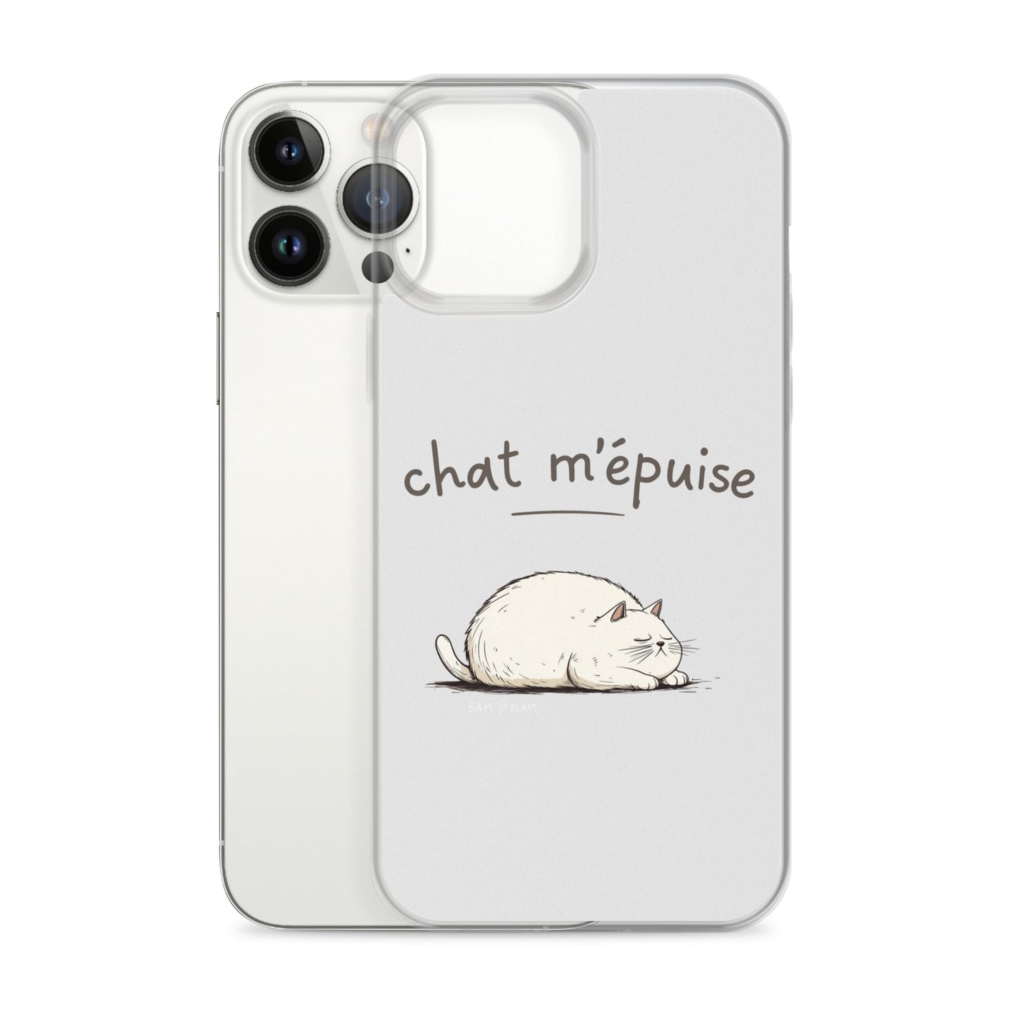 Clear Case for iPhone® "Chat m'épuise" - Sam Flam
