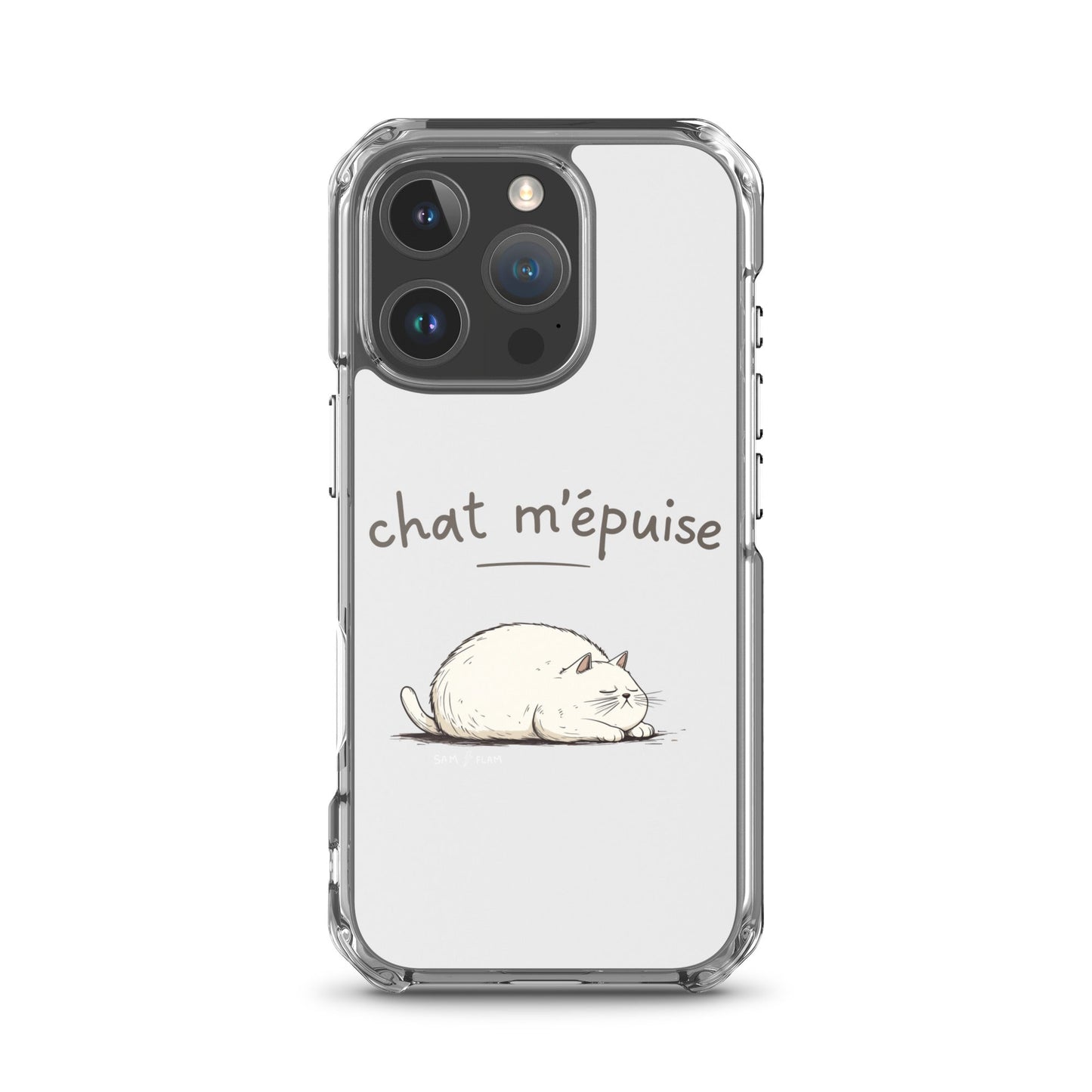 Clear Case for iPhone® "Chat m'épuise" - Sam Flam