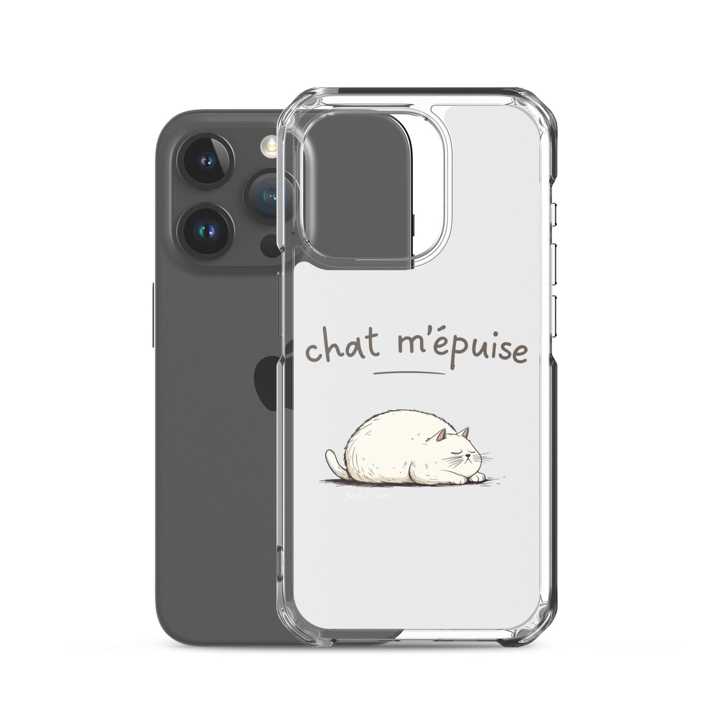 Clear Case for iPhone® "Chat m'épuise" - Sam Flam