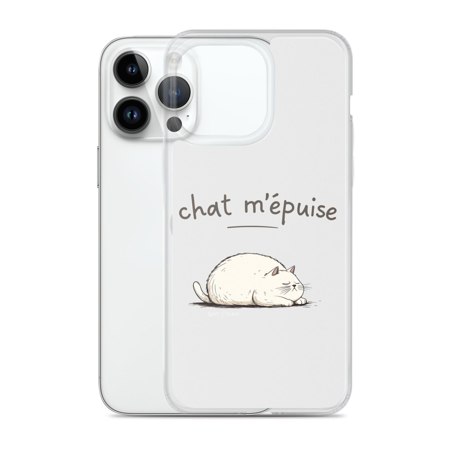 Clear Case for iPhone® "Chat m'épuise" - Sam Flam