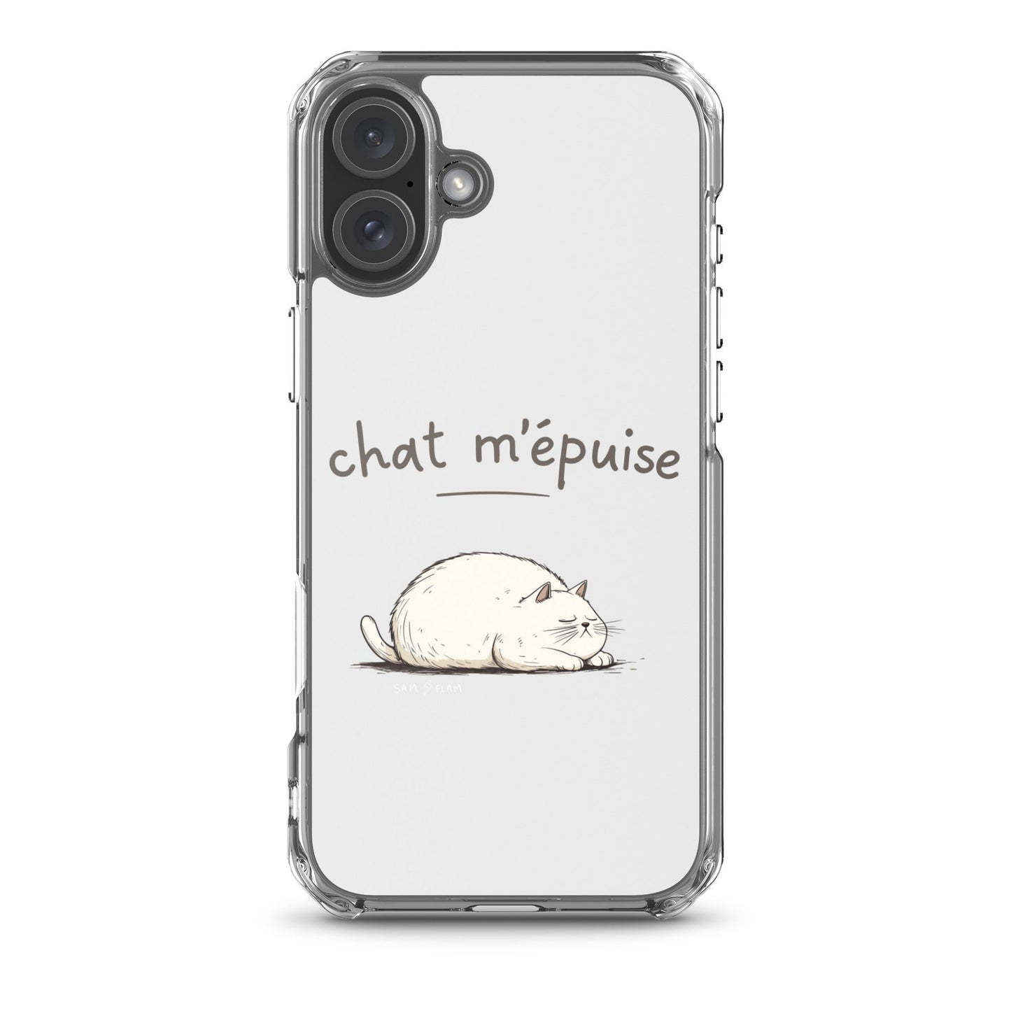 Clear Case for iPhone® "Chat m'épuise" - Sam Flam