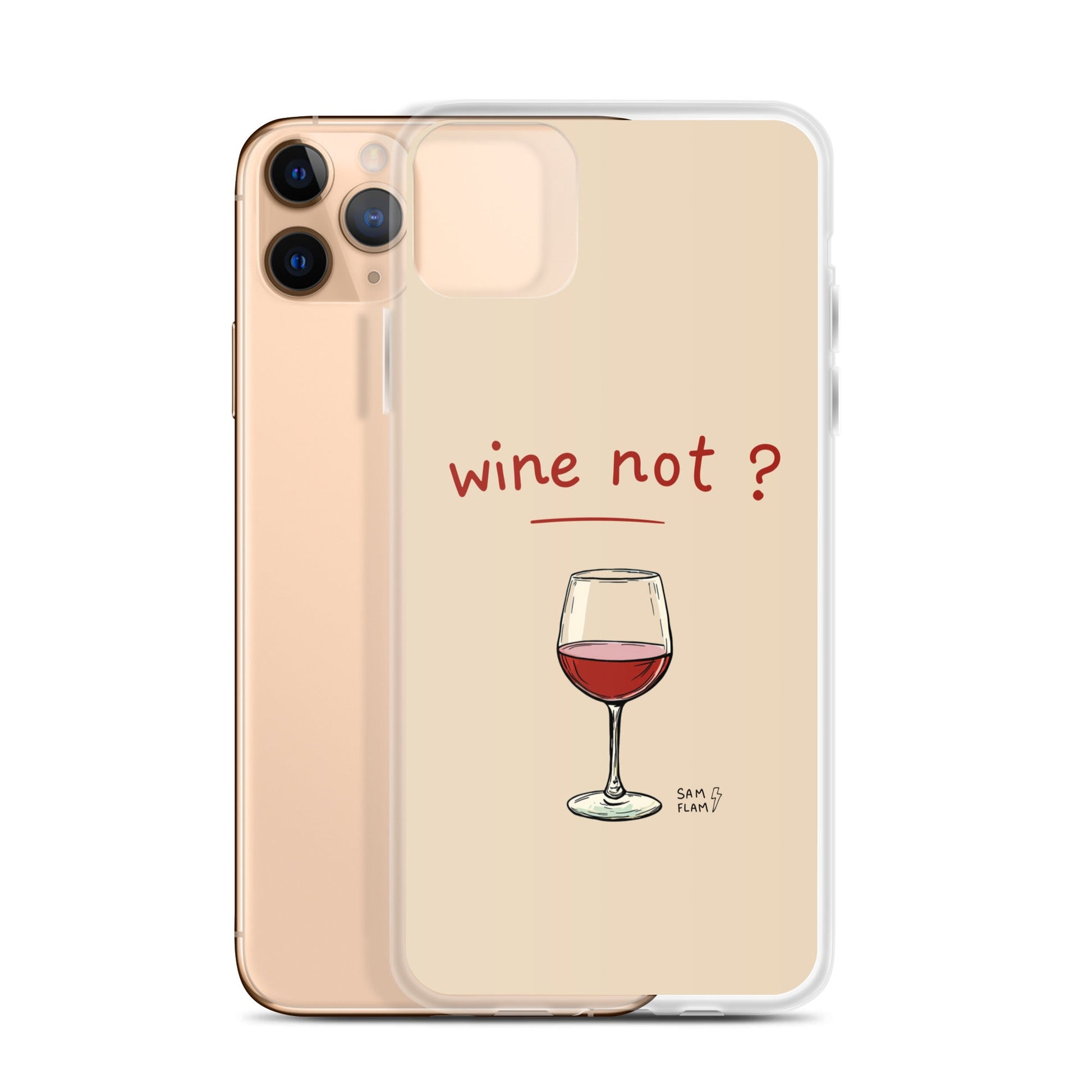 Clear Case for iPhone® "Wine not" - Sam Flam
