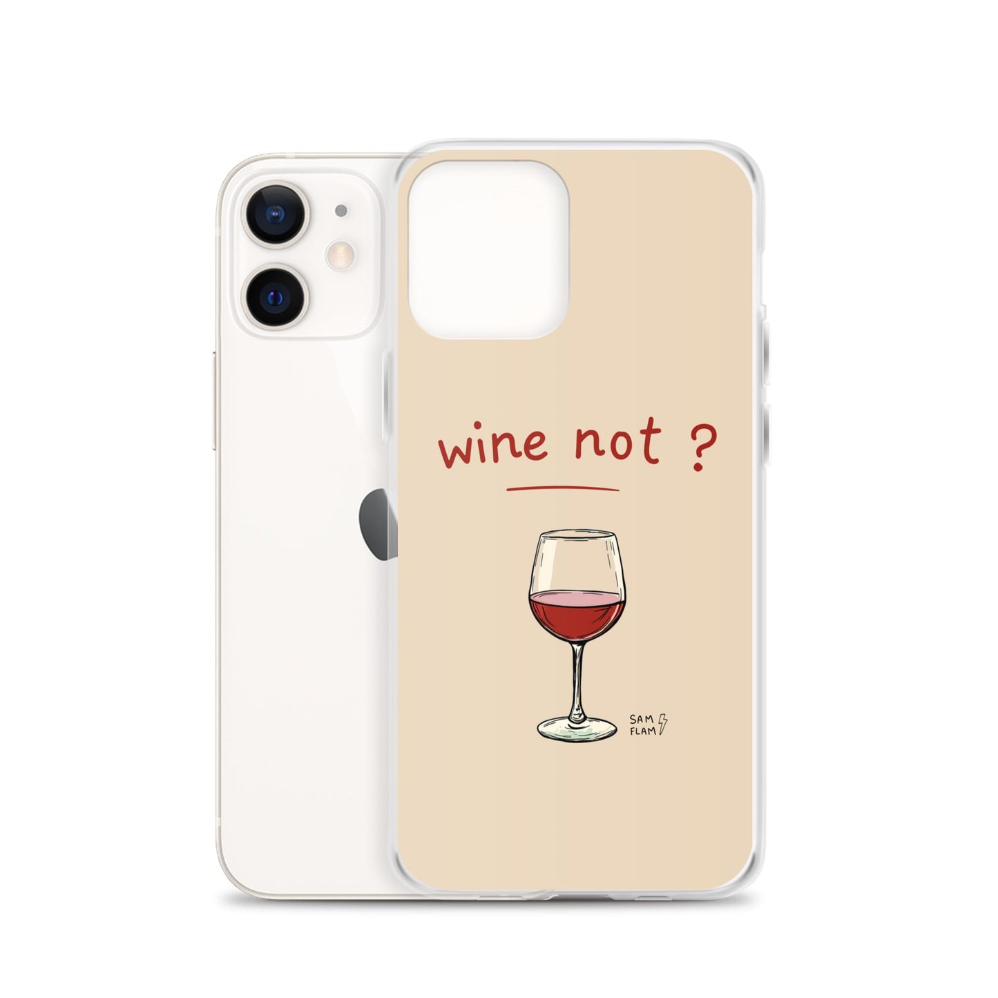Clear Case for iPhone® "Wine not" - Sam Flam