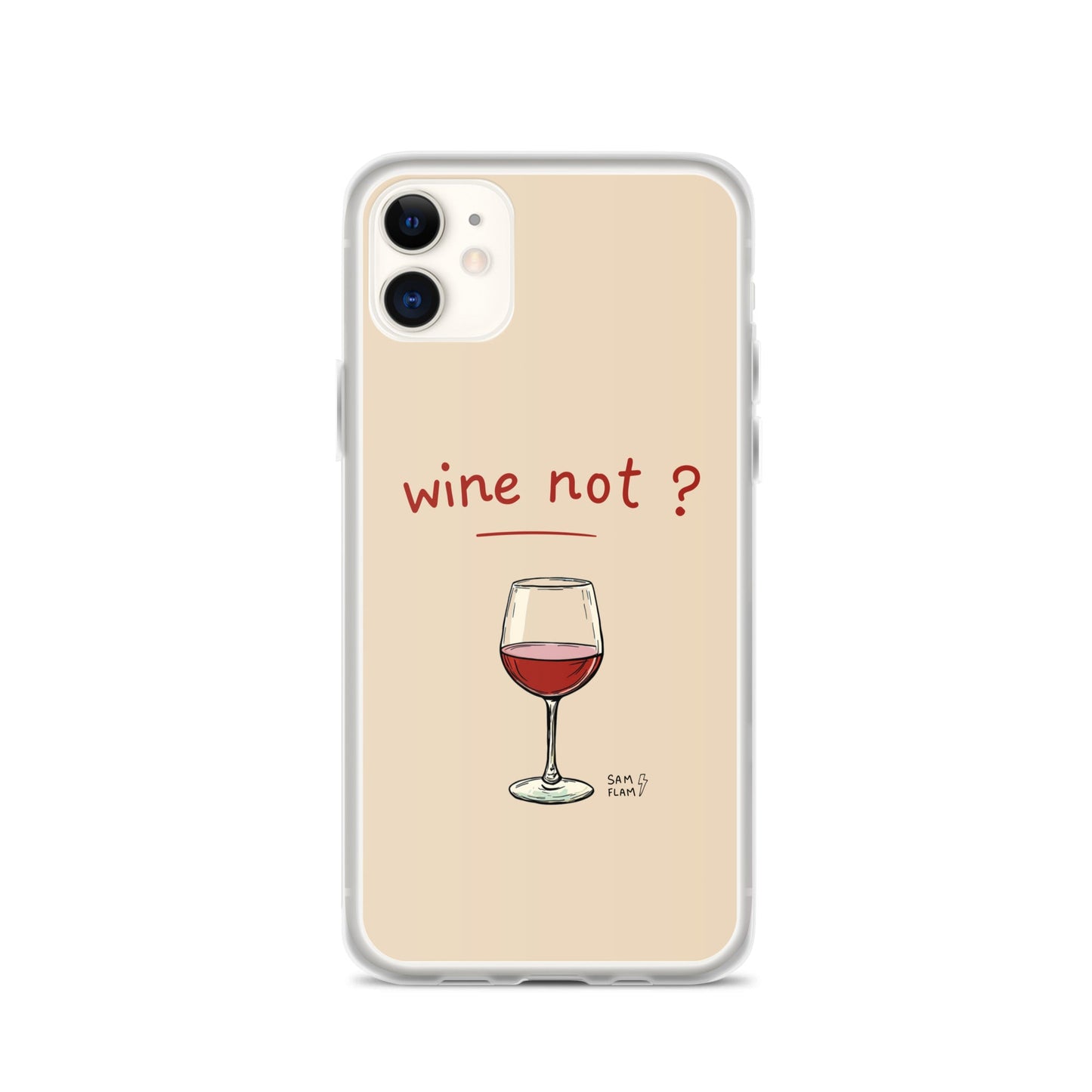 Clear Case for iPhone® "Wine not" - Sam Flam