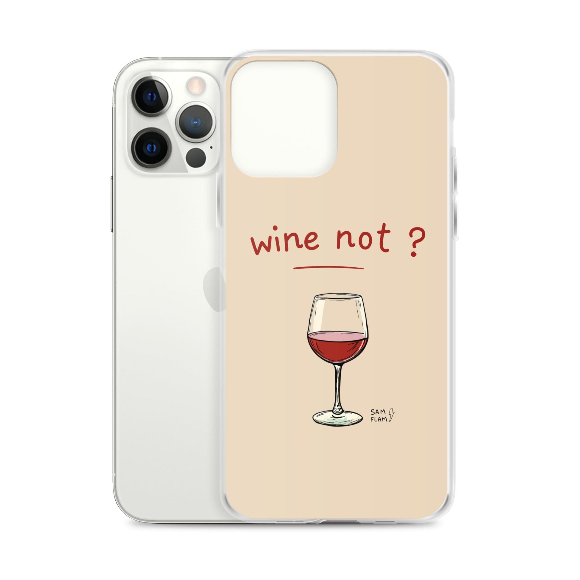 Clear Case for iPhone® "Wine not" - Sam Flam