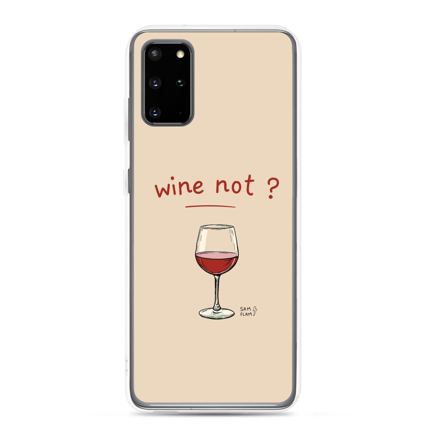 Clear Case for Samsung® "Wine not" - Sam Flam