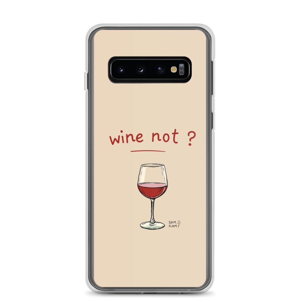 Clear Case for Samsung® "Wine not" - Sam Flam