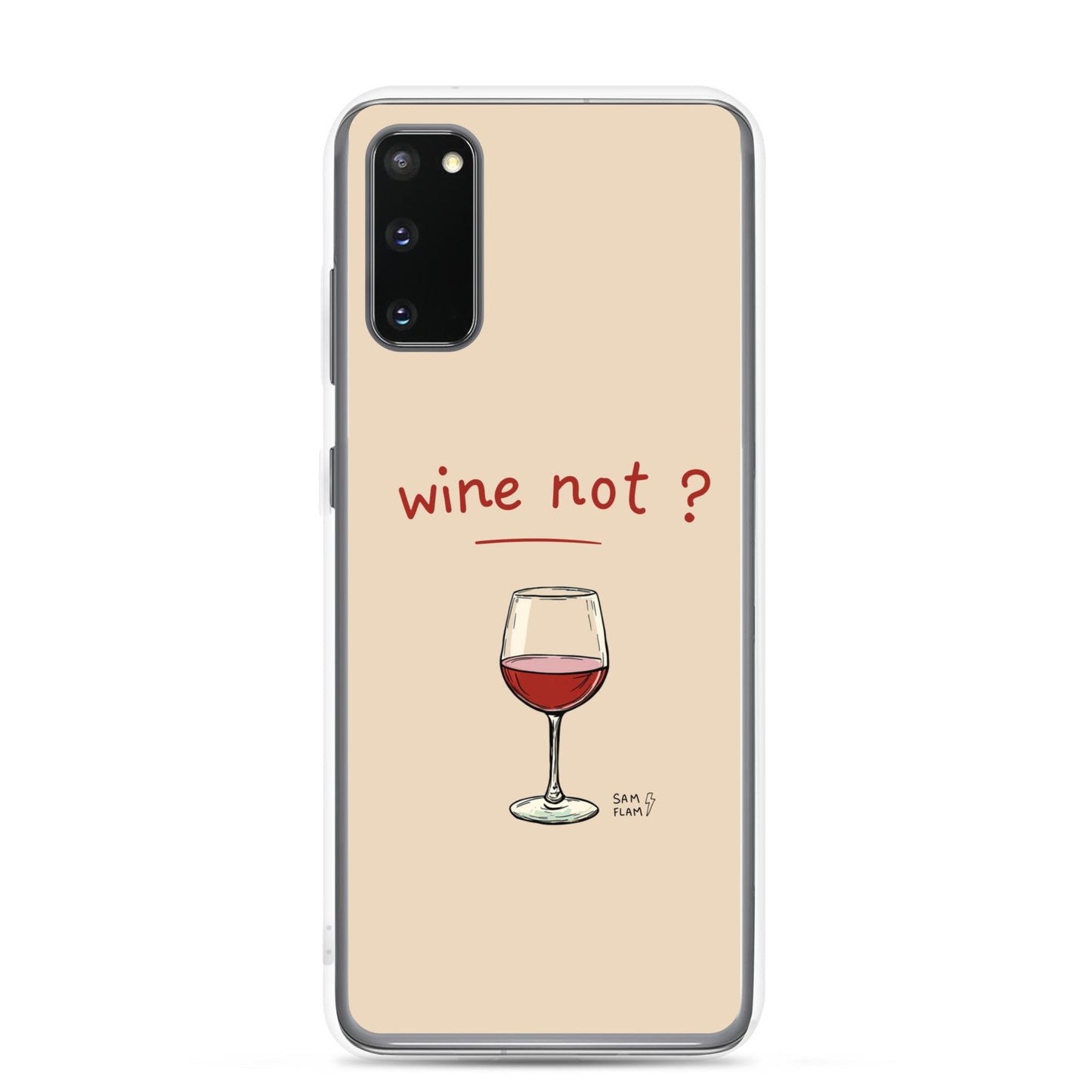 Clear Case for Samsung® "Wine not" - Sam Flam