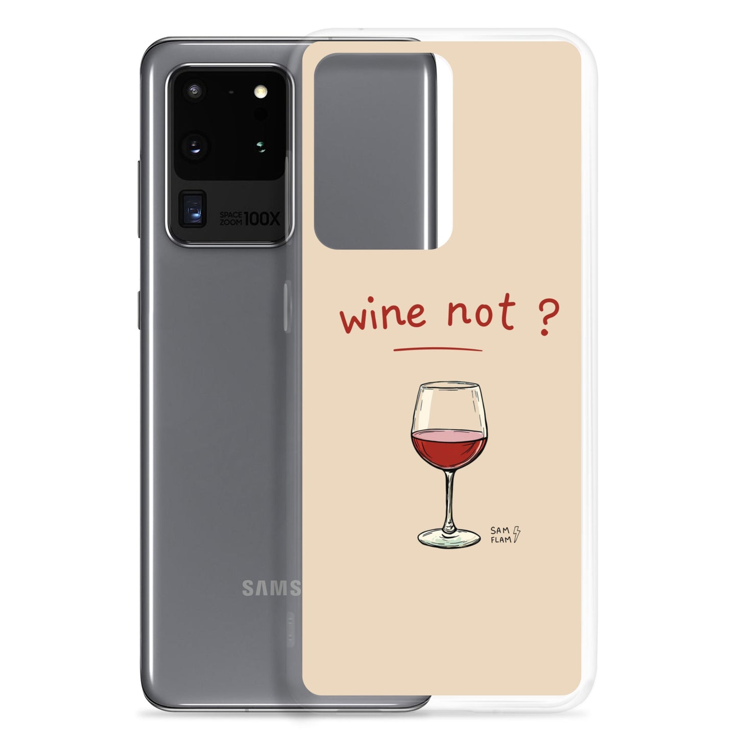 Clear Case for Samsung® "Wine not" - Sam Flam