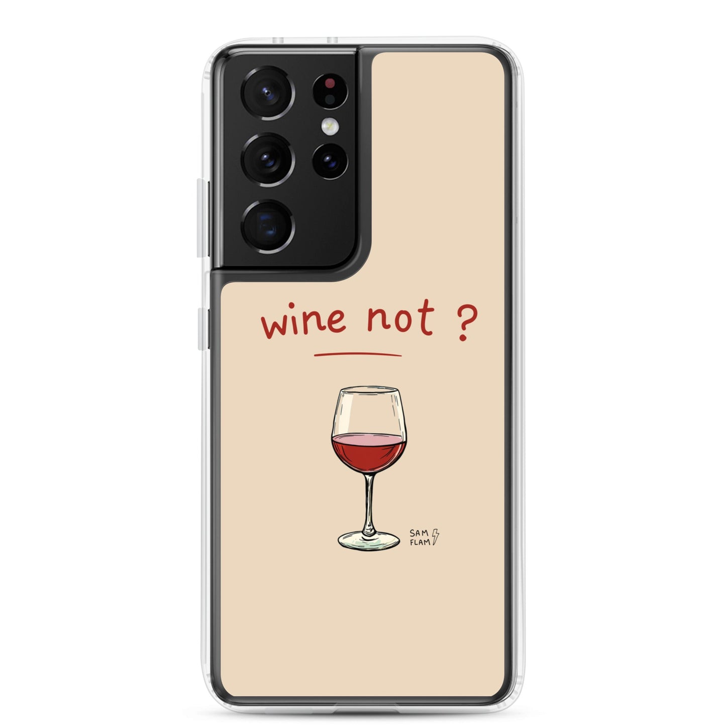 Clear Case for Samsung® "Wine not" - Sam Flam