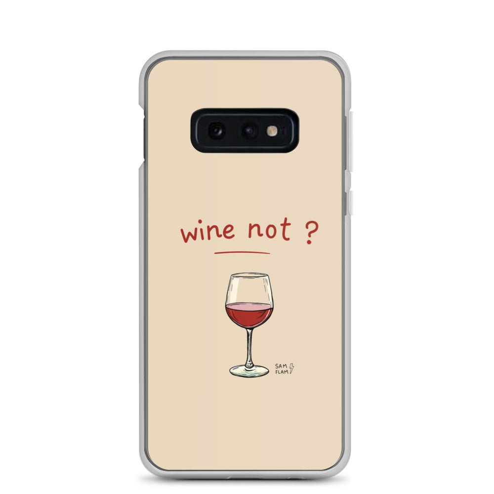 Clear Case for Samsung® "Wine not" - Sam Flam