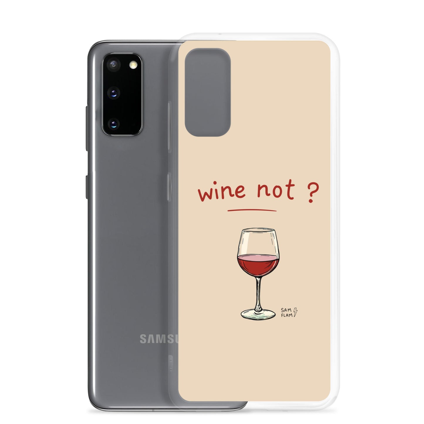 Clear Case for Samsung® "Wine not" - Sam Flam