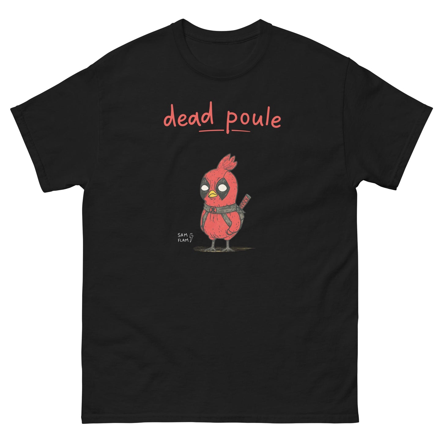 Unisex classic tee "Dead poule" - Sam Flam