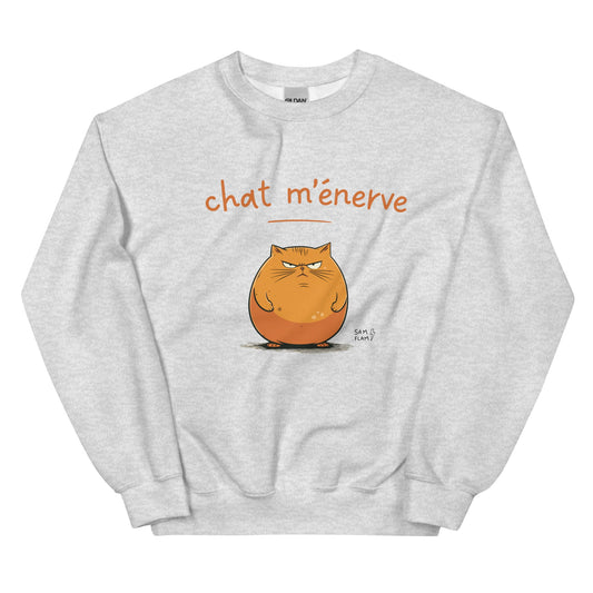 Unisex Sweatshirt "Chat m'énerve" - Sam Flam