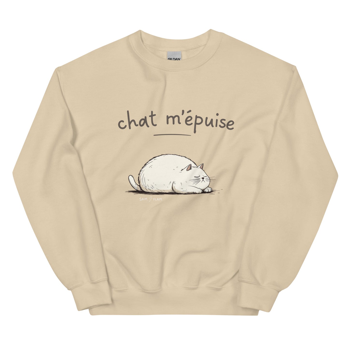 Unisex Sweatshirt "Chat m'épuise" - Sam Flam