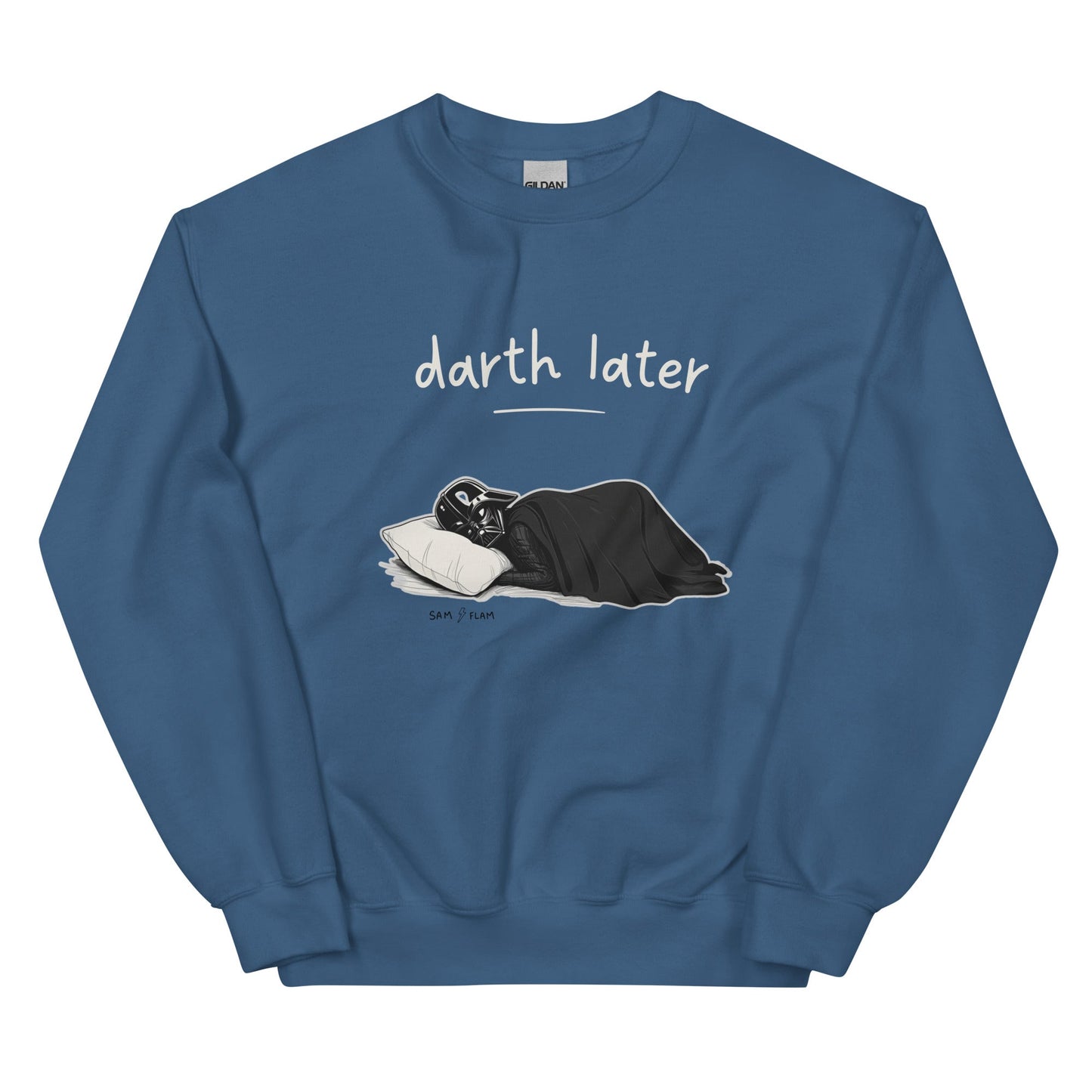 Unisex Sweatshirt "Darth later" - Sam Flam