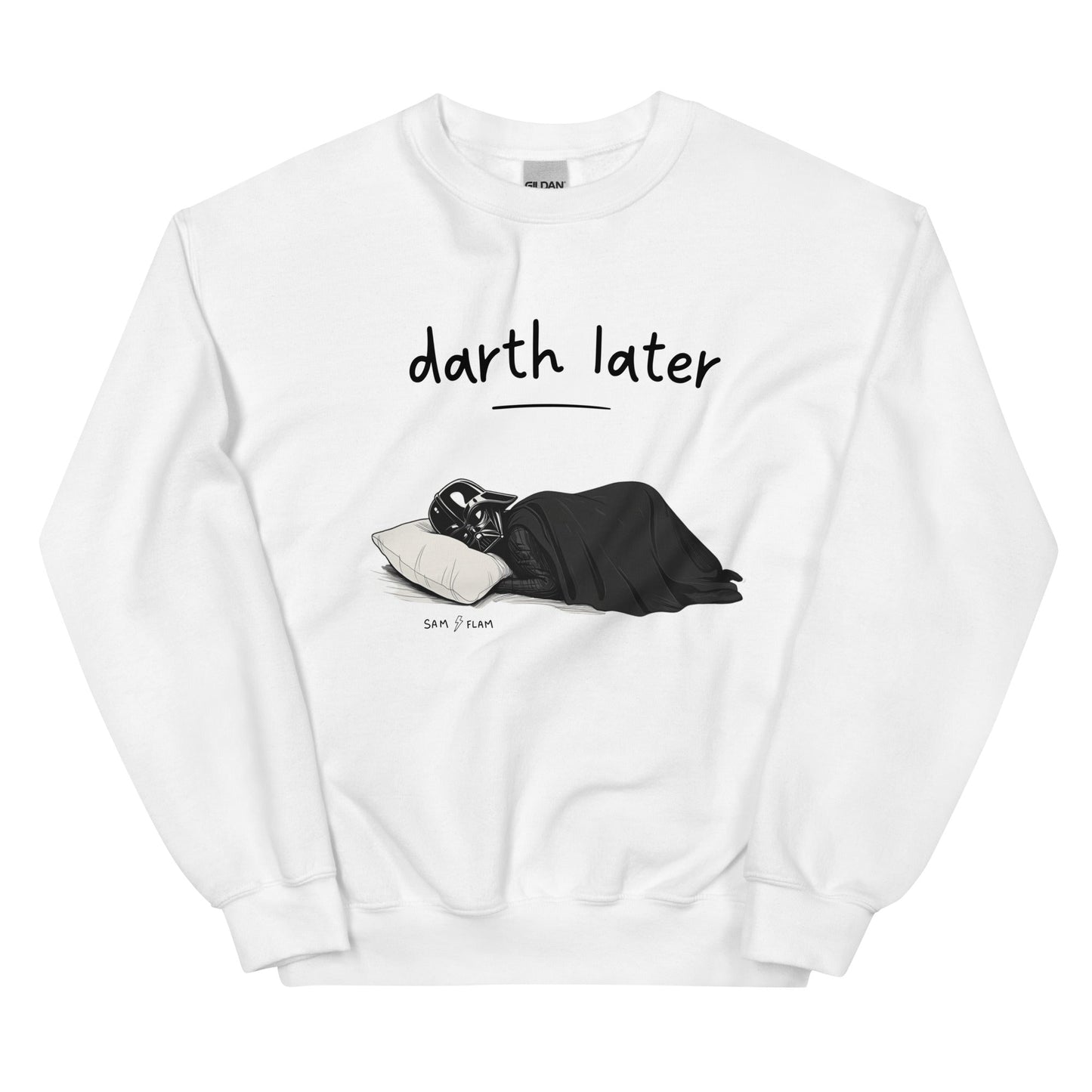 Unisex Sweatshirt "Darth later" - Sam Flam