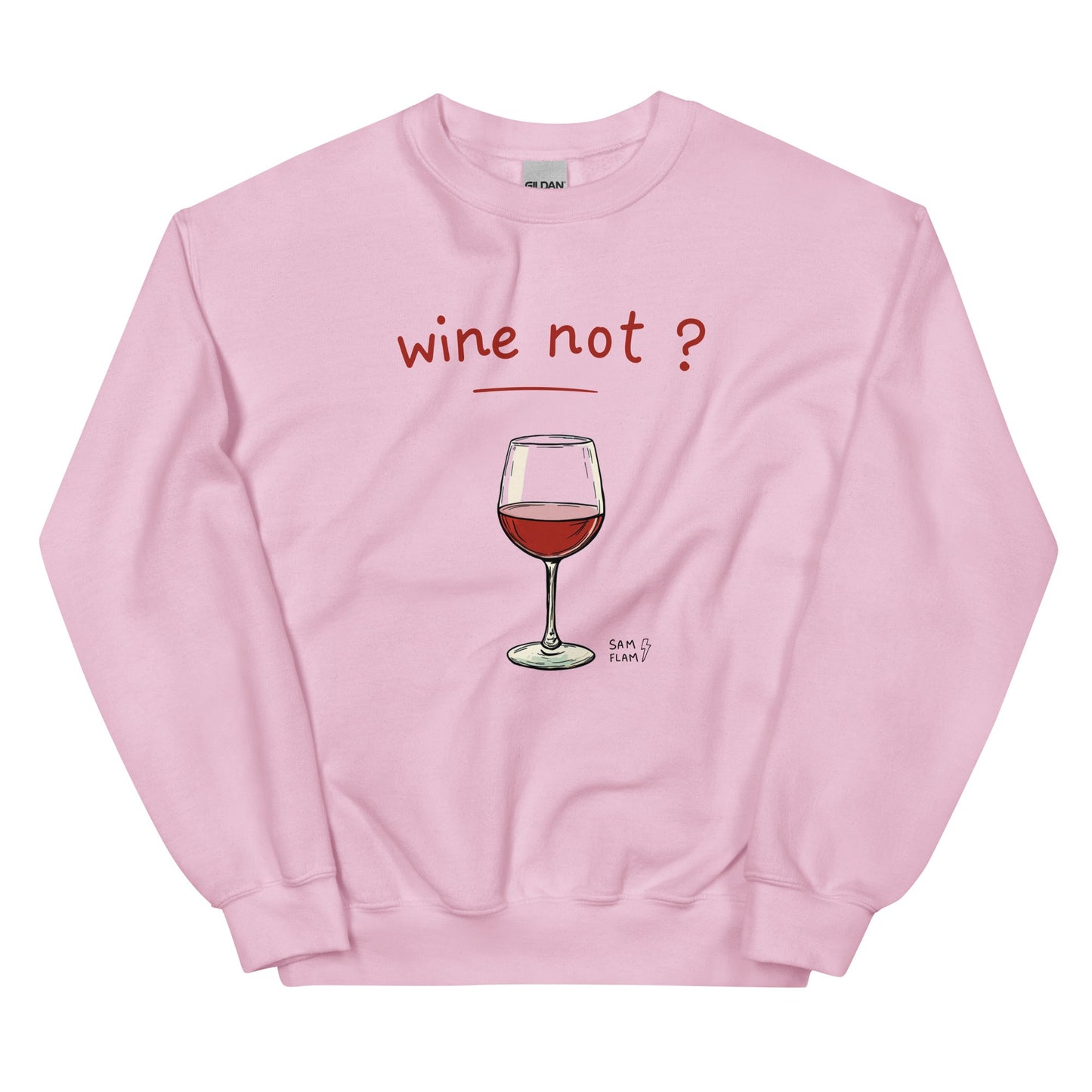 Unisex Sweatshirt "Wine not" - Sam Flam